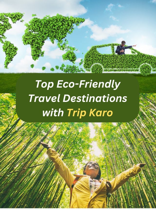 Top Eco-Friendly Travel Destinations